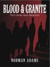 Blood and Granite (eBook): True crime from Aberdeen